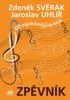 ZPĚVNÍK-ZDENĚK SVĚRÁK,JAROSLAV UHLÍŘ-120 NEJZNÁMĚJŠÍCH HITŮ