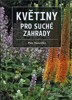 KVĚTINY PRO SUCHÉ ZAHRADY