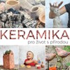 KERAMIKA PRO ŽIVOT S PŘÍRODOU