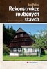 REKONSTRUKCE ROUBENÝCH STAVEB  2., UPRAV. ROZŠ. VYDÁNÍ