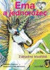 EMA A JEDNOROŽEC-ZÁHADNÉ BLUDIŠTĚ