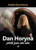 DAN HORYNA - PŘEŽIL JSEM SÁM SEBE