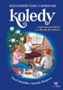 NEJZNÁMĚJŠÍ ČESKÉ A MORAVSKÉ KOLEDY