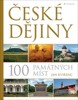 ČESKÉ DĚJINY-100 PAMÁTNÝCH MÍST