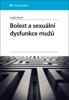 BOLEST A SEXUÁLNÍ DYSFUNKCE MUŽŮ