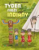 TÝDEN MEZI INDIÁNY