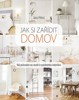 JAK SI ZAŘÍDIT DOMOV