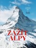 ZAŽÍT ALPY - CESTOVAT, POZNÁVAT, JÍST