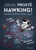 PROSTĚ HAWKING!