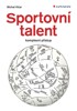 SPORTOVNÍ TALENT-KOMPLEXNÍ PŘÍSTUP