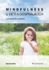 MINDFULNESS U DĚTÍ A DOSPÍVAJÍCÍCH 154 TECHNIK A AKTIVIT