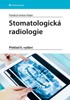 STOMATOLOGICKÁ RADIOLOGIE - PŘEKLAD 6. VYDÁNÍ