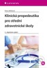 KLINICKÁ PROPEDEUTIKA PRO STŘEDNÍ ZDRAVOTNICKÉ ŠKOLY 2.VYD.