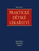 PRAKTICKÉ DĚTSKÉ LÉKAŘSTVÍ