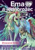 EMA A JEDNOROŽEC 6. - ZTRACENÉ HŘÍBĚ