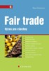 FAIR TRADE - VÝZVA PO VŠECHNY