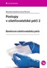 POSTUPY V OŠETŘOVATELSKÉ PÉČI 2-BARIÉROVÁ OŠETŘOVATELSKÁ P.