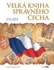 VELKÁ KNIHA SPRÁVNÉHO ČECHA