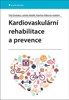KARDIOVASKULÁRNÍ REHABILITACE A PREVENCE
