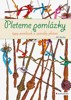 PLETEME POMLÁZKY - TYPY POMLÁZEK A ZPŮSOBY PLETENÍ