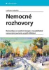 NEMOCNÉ ROZHOVORY-KOMUNIKACE A NARATIVNÍ TERAPIE S NEVYLÉČ..