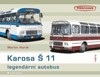 KAROSA Š 11 - LEGENDÁRNÍ AUTOBUS