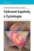 VYBRANÉ KAPITOLY Z FYZIOLOGIE