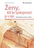 ŽENY,KLÍČ KE SPOKOJENOSTI JE V NÁS