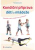 KONDIČNÍ PŘÍPRAVA DĚTÍ A MLÁDEŽE