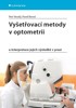 VYŠETŘOVACÍ METODY V OPTOMETRII