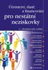 ÚČETNICTVÍ,DANĚ A FINANCOVÁNÍ PRO NESTÁTNÍ NEZISKOVKY