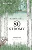 KOLEM SVĚTA ZA 80 STROMY