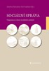 SOCIÁLNÍ SPRÁVA-ORGANIZACE A ŘÍZENÍ SOCIÁLNÍCH SYSTÉMŮ