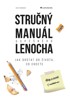 STRUČNÝ MANUÁL ÚSPĚŠNÉHO LENOCHA
