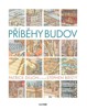 PŘÍBĚHY BUDOV
