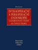 INTRAOPERAČNÍ A PERIOPERAČNÍ ENDOSKOPIE A KOMBINOVANÉ VÝKONY