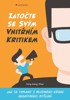 ZATOČTE SE SVÝM VNITŘNÍM KRITIKEM