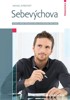 SEBEVÝCHOVA - TEORIE A PRAXE PEDAGOGICKÉHO OVLIVŇOVÁNÍ SEBE