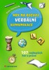 HRY NA ROZVOJ VERBÁLNÍ KOMUNIKACE-107 NEJLEPŠÍCH HER Z PRAXE