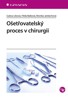 OŠETŘOVATELSKÝ PROCES V CHIRURGII