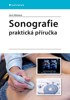 SONOGRAFIE-PRAKTICKÁ PŘÍRUČKA