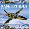 NAŠE LETADLA - OMALOVÁNKY, PARAMETRY, HISTORIE