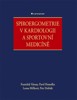 SPIROERGOMETRIE V KARDIOLOGII A SPORTOVNÍ MEDICÍNĚ