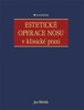 ESTETICKÉ OPERACE NOSU V KLINI