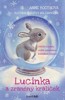 LUCINKA A ZRANĚNÝ KRÁLÍČEK