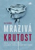 MRAZIVÁ KRUTOST