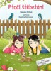 PTAČÍ ŠTĚBETÁNÍ - ČTENÍ S POROZUMĚNÍM TEXTU