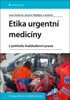 ETIKA URGENTNÍ MEDICÍNY