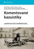 KOMENTOVANÉ KAZUISTIKY Z PŘEDNEMOCNIČNÍ NEODKLADNÉ PÉČE