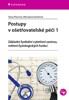 POSTUPY V OŠETŘOVATELSKÉ PÉČI 1 - ZÁKL. FYZIKÁLNÍ VYŠETŘENÍ